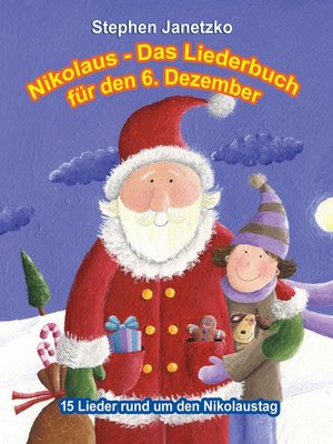 cover image of Nikolaus--Das Liederbuch für den 6. Dezember